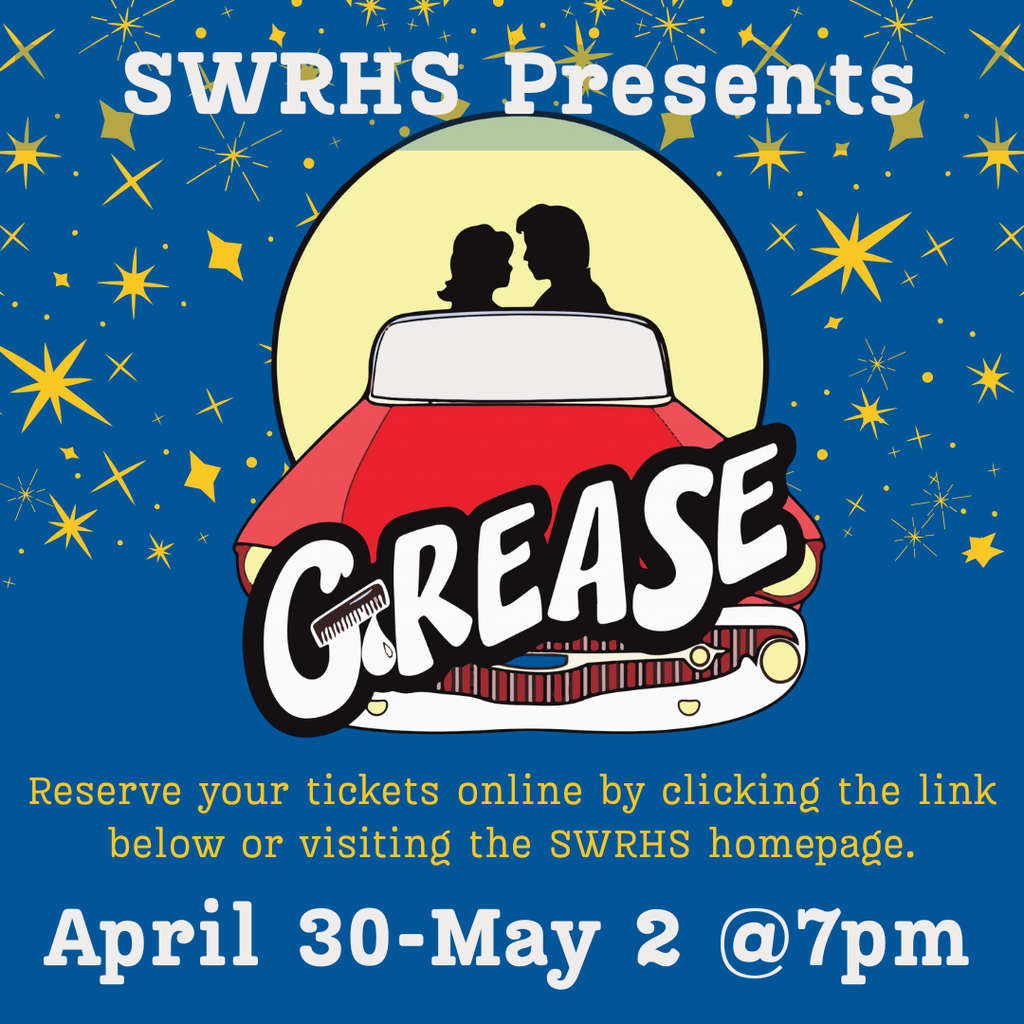 SWRHS Presents Grease April 30-May 2 at 7pm