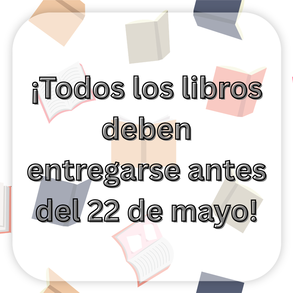 All Library Books Due May 22nd!