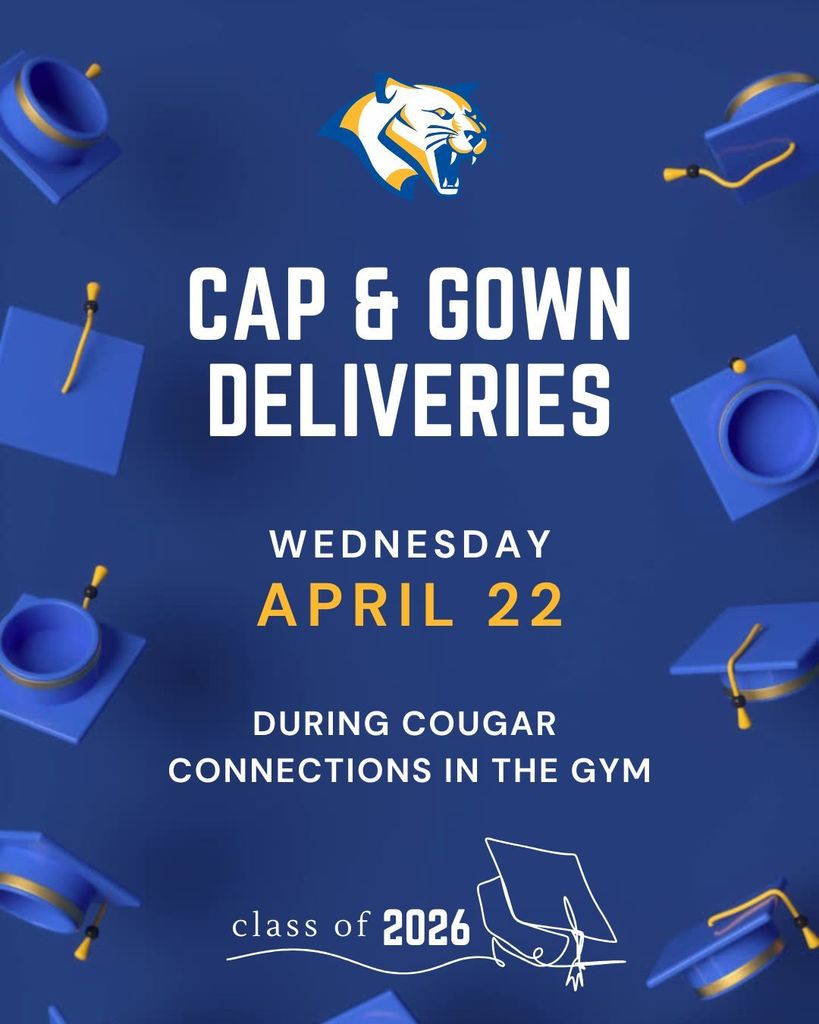 🎓✨ Cap & gown orders will arrive on Wednesday, April 22nd during Cougar Connections in the gym. If students owe a balance, make sure to pay it in full before April 22nd. Cash only will be accepted that day. ✨🎓