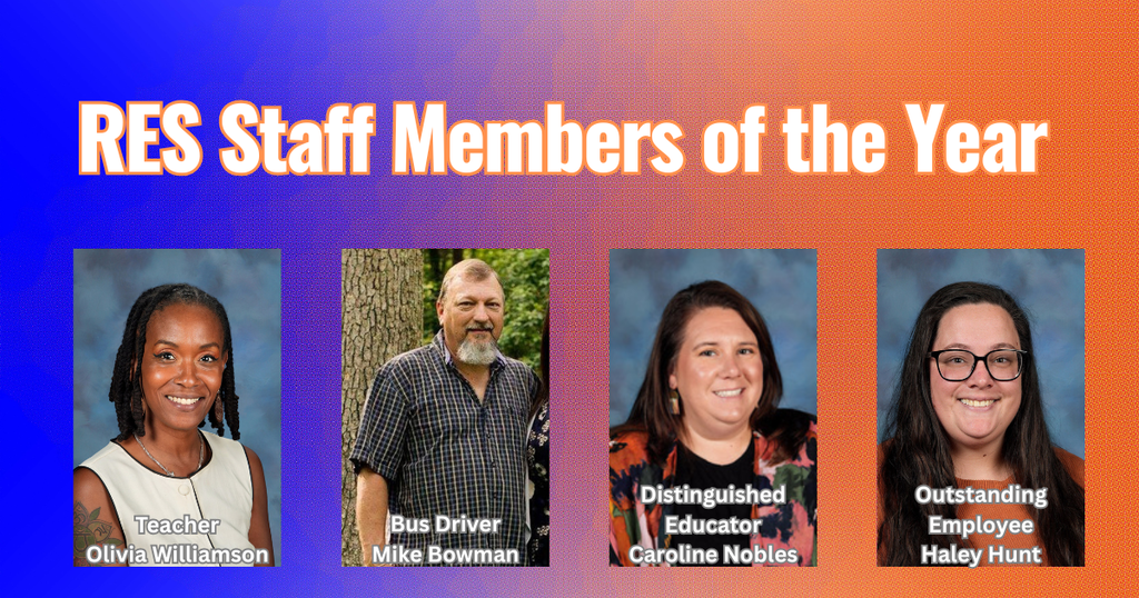 Congratulations to our RES Staff Members of the Year: 🍎 Olivia Williamson – Teacher of the Year 🚌 Mike Bowman – Bus Driver of the Year 📚 Caroline Nobles – Distinguished Educator ⭐ Haley Hunt – Outstanding Employee  Thank you for your dedication, passion, and the positive impact you make every day for our students and community. We’re proud to have you on our team! 💙🧡