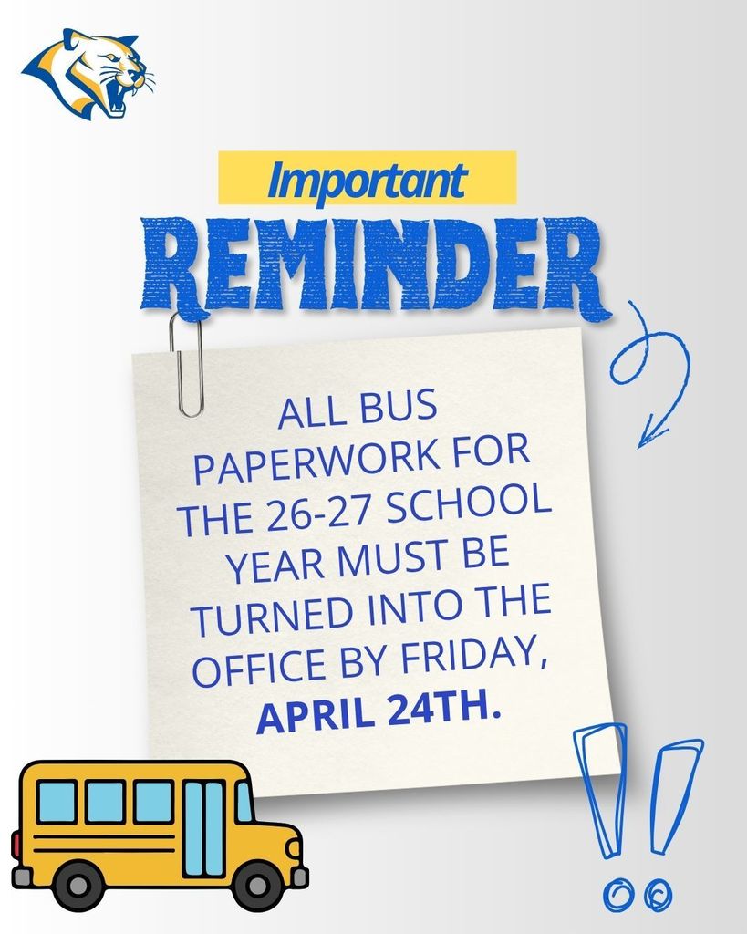 All bus paperwork for the 26-27 school year must be submitted this Friday, April 24th to ensure we have you on the route sheet. All students must turn in the forms regardless if they will be a bus rider or not. 🚌