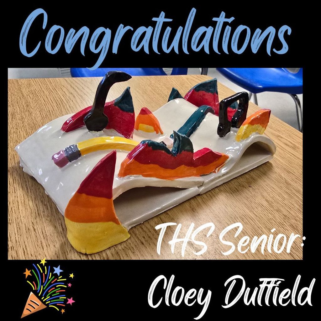 Congratulations to Cloey Duffield for art recognition.