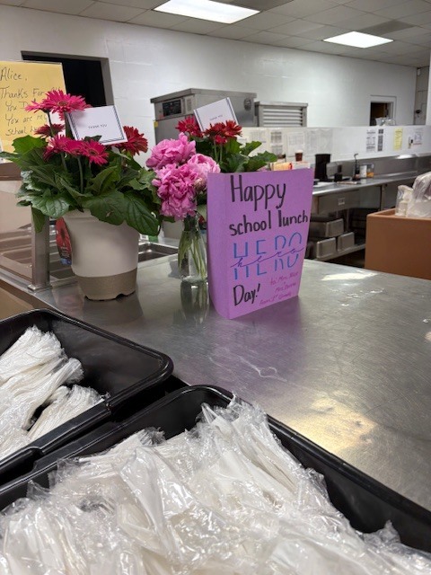 Flowers in appreciation for the hard work of Ms. Alice and Ms. Donna