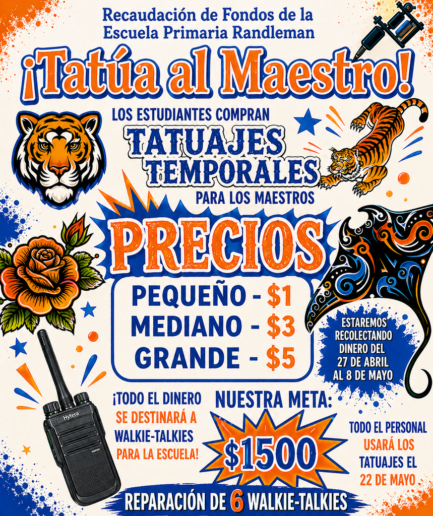 📣 Quick Reminder! 📣  Friday, May 8th is the LAST day to turn in money & tattoo forms for our Tattoo the Teacher Fundraiser! 🖊️🐯  💙 So far, we’ve raised about $450 of our $1,500 goal! 🧡  Remember all the money goes to repairing walkie talkies! Right now we have enough for 1 walkie talkie to get repaired!   Let’s keep it going — we’re almost there! Turn everything in by Friday and help us reach our goal! 🎉