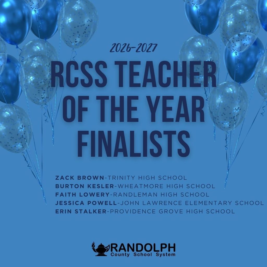 On behalf of the Teacher of the Year Selection Committee, the Randolph County School System is honored to announce the five 2026-2027 Teacher Of the Year Finalists.