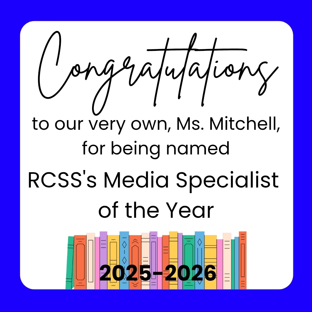 Congratulations to our very own, Ms. Mitchell, for being named RCSS's Media Specialist of the Year 2025-2026!