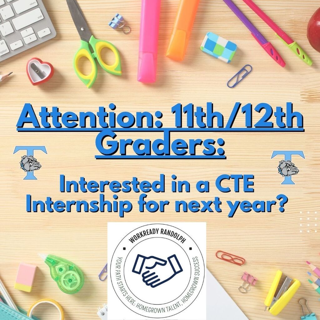 Attention 11th and 12 graders - if you are interested in a CTE internship next year, click on the job board and apply.