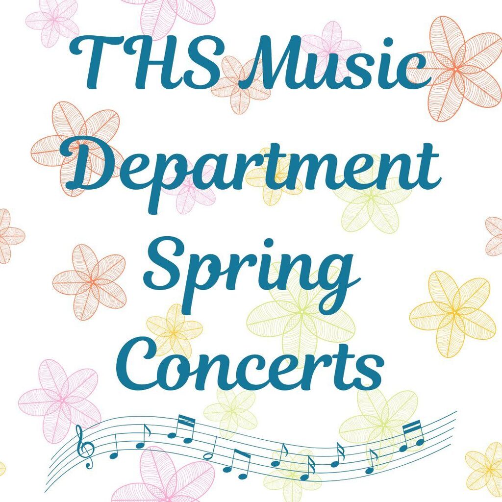 THS Music Department Spring Concerts