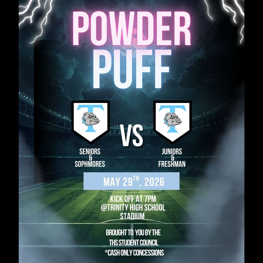 Powder Puff game will be Friday, May 29th.