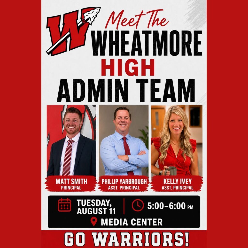 Attention Wheatmore High School families! Mark your calendar for "Meet the Administration" night!
