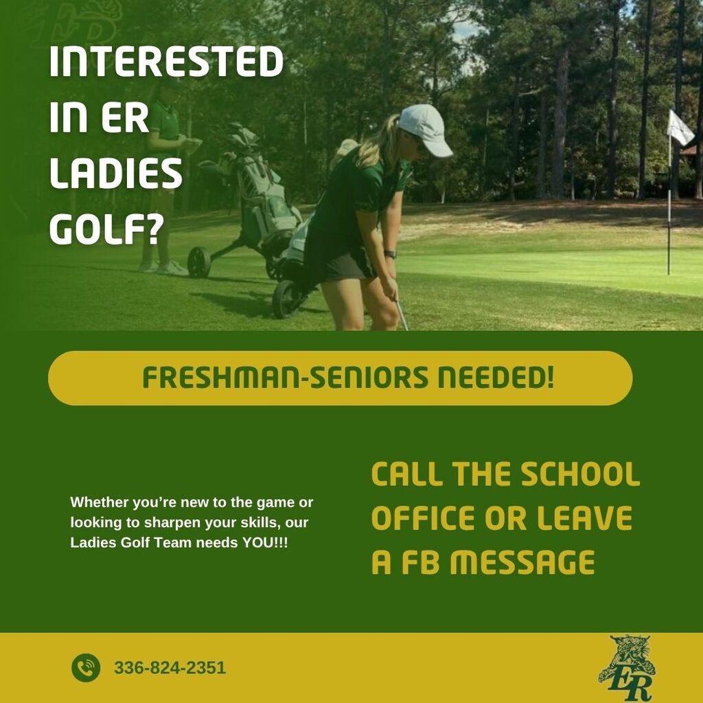 Interested in ER Ladies golf? Call 336-824-2351