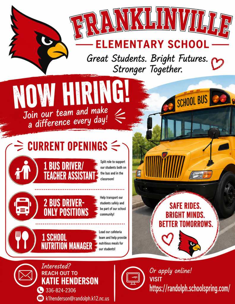 🚍❤️ Franklinville Elementary School is Hiring! ❤️🚍  Join the Cardinal family and make a difference in the lives of our students every day!  We are currently accepting applications for: 🔹 Bus Driver/Teacher Assistant 🔹 2 Bus Driver Positions 🔹 School Nutrition Manager  If you're looking for a rewarding opportunity to serve students in a supportive school community, we'd love to hear from you!  📞 Questions? Contact Katie Henderson, Principal ☎️ 336-824-2306 📧 k1henderson@randolph.k12.nc.us  💻 Apply online at: https://randolph.schoolspring.com/  Please help us spread the word by liking, sharing, and tagging someone who may be interested!