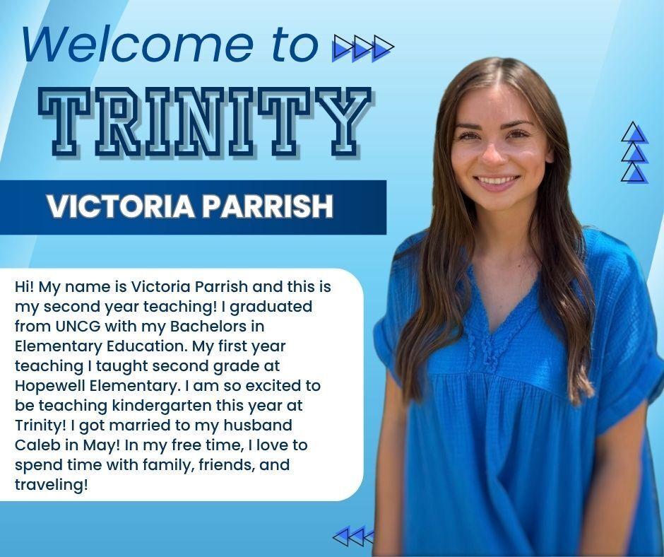 Please help welcome Victoria Parrish to Trinity Elementary!