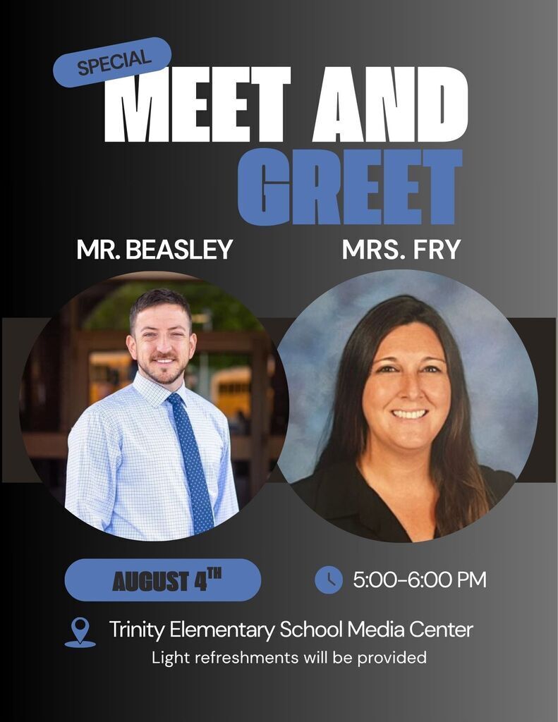 Reminder - Trinity Elementary School - Meet the Principal is TODAY!