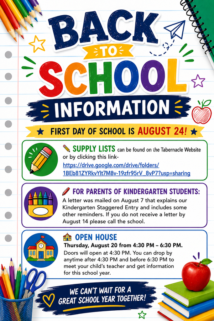 Back-to-School Information flyer featuring colorful school-themed graphics, including pencils, crayons, scissors, an apple, books, a school building, and a notebook-paper background. The flyer announces that the first day of school is August 24 and provides information about school supply lists, including a link to the Tabernacle website and supply list folder. It also reminds parents of kindergarten students that a letter mailed August 7 explains Kindergarten Staggered Entry and that they should call the school if they do not receive the letter by August 14. The flyer also announces Open House on Thursday, August 20, from 4:30 PM to 6:30 PM, with doors opening at 4:30 PM, and invites families to meet their child’s teacher and receive information for the school year.