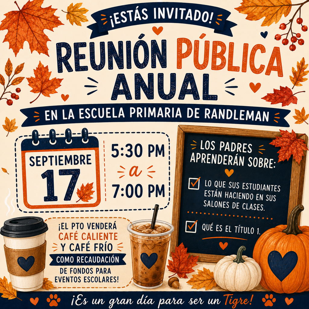 🍂🐯 YOU’RE INVITED! 🐯🍂 Join us for the Annual Public Meeting at Randleman Elementary School on September 17 from 5:30–7:00 PM! 📚 Parents will have the opportunity to learn more about: ✨ What students are doing in their classrooms ✨ What Title I is and how it supports our students and families ☕🍁 BONUS: The PTO will be selling hot and iced coffee as a fundraiser to support school events! Come grab a cup and support our school! We can’t wait to see our Randleman families! 💙 It’s a great day to be a Tiger! 🐯