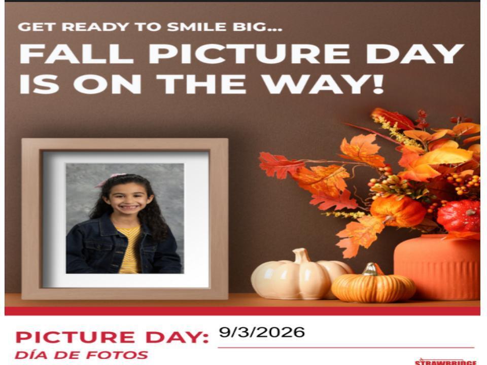 Picture Day will be Wednesday, September 3rd! There is no need to send money on Picture Day. Proofs will be sent home at a later date for you to view and order pictures.  Thank you!