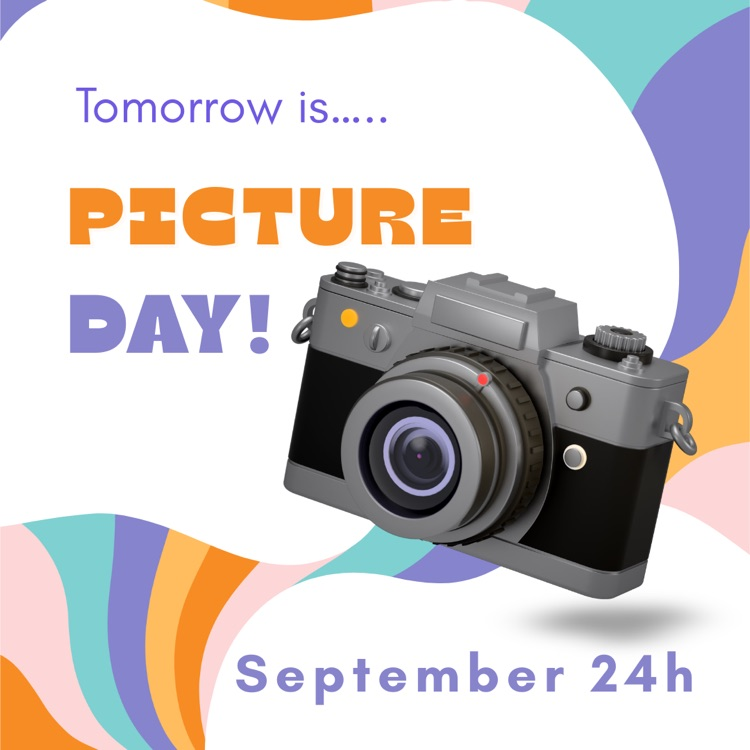 picture day is tomorrow!