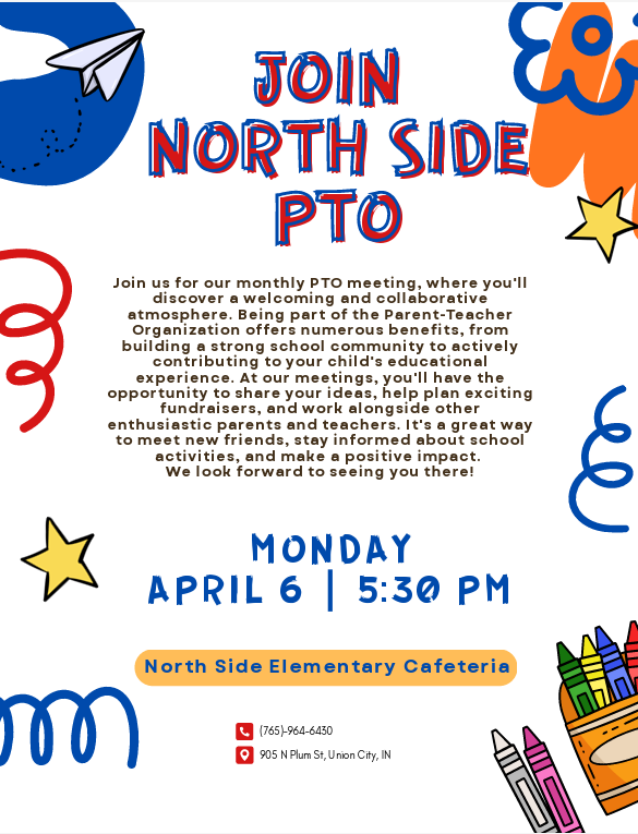 North side PTO is looking for parents to join the organization. There will be a meeting Monday, April 6 at 5:30 pm.
