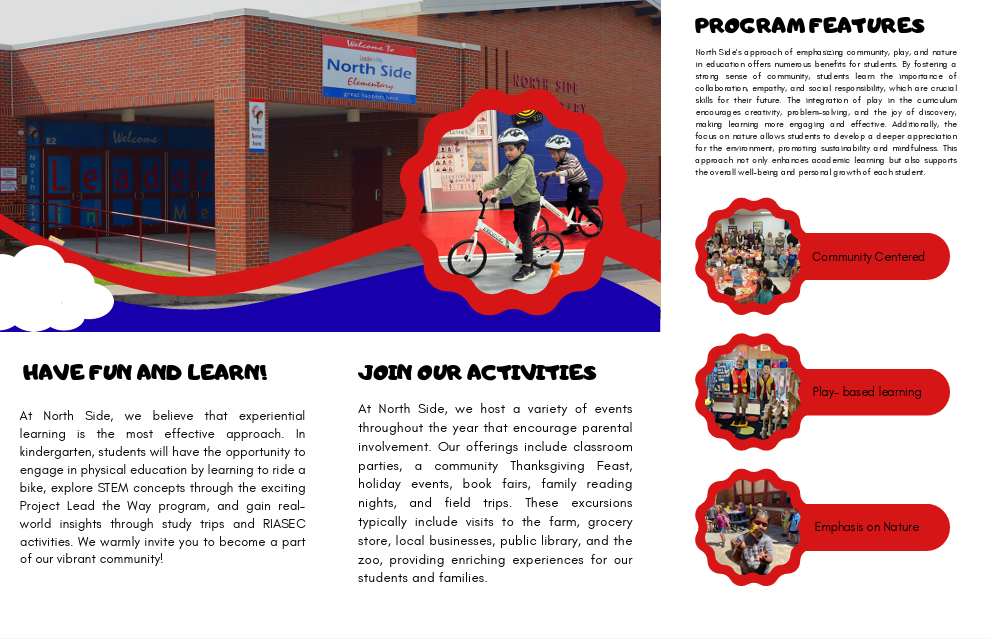 The North Side kindergarten program encourages you to explore our approach to learning. There are multiple ways we support students as they begin their academic career.