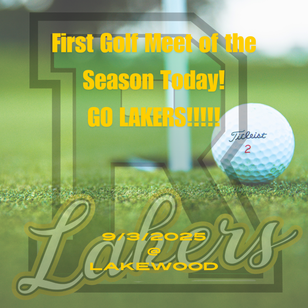 Golf team first meet today 9/3/25 at Lakewood Golf Course