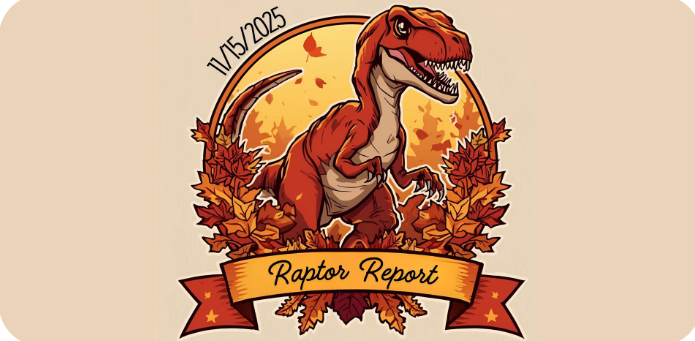 Raptor Report- 11/15/2025 banner