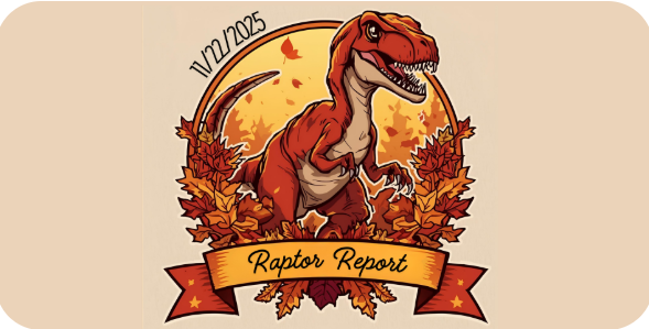 Raptor Report- 11/22/2025