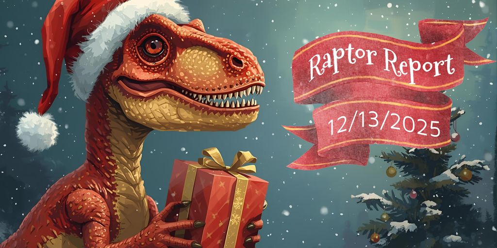 Raptor report 12/13/2025, a red and gold raptor with a santa hat holding a christmas gift.