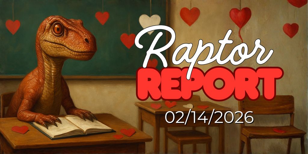 Raptor report banner- 02/14/2026