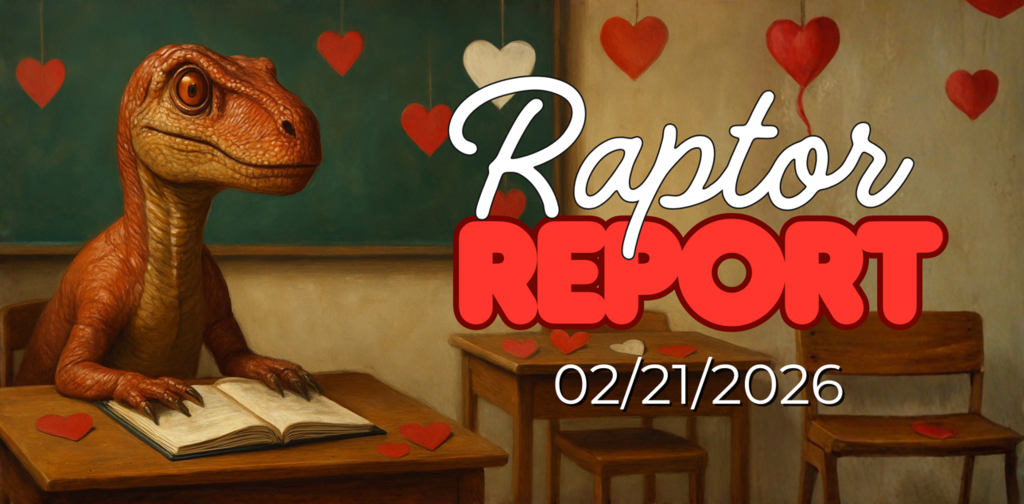 Raptor Report banner- 02/21/2026