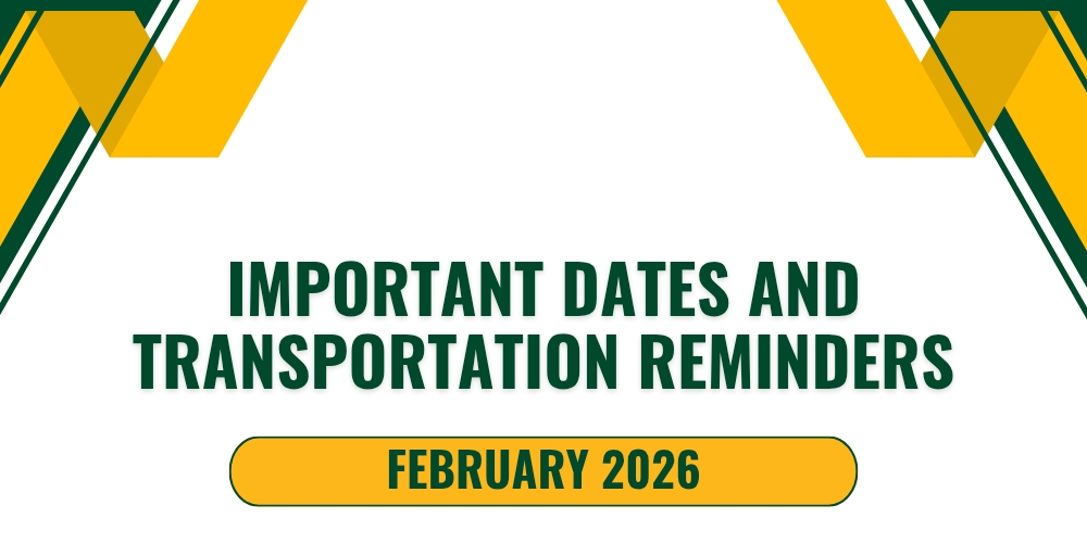 important dates and transportation reminders