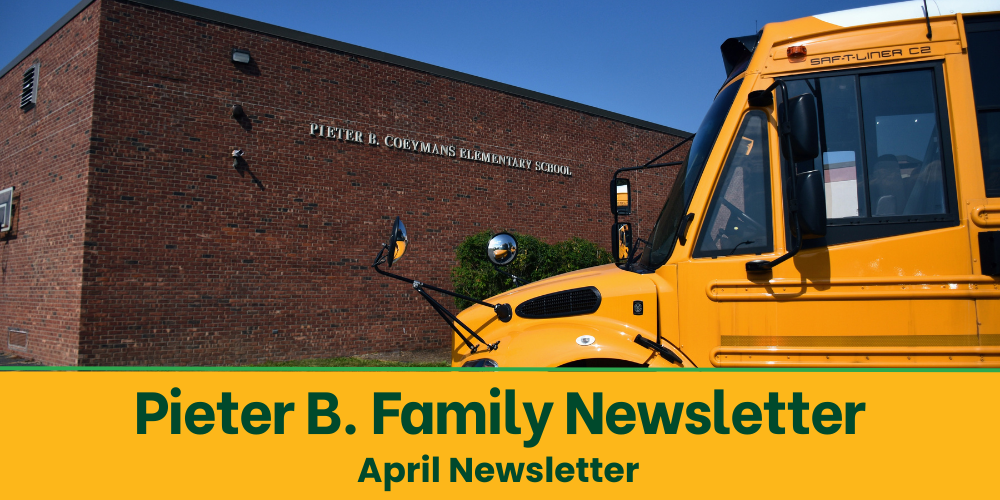 Pieter B. Family Newsletter - School News