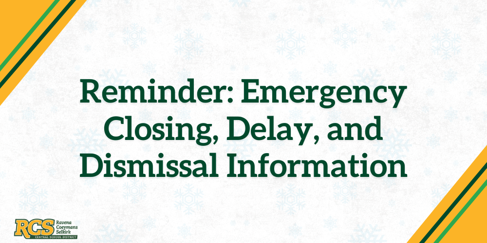 Reminder: Emergency Closing, Delay, and Dismissal Information