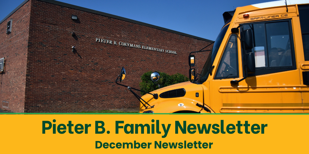 Pieter B. Family Newsletter - School News