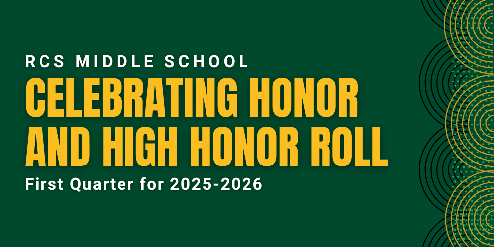 RCS Middle School Celebrating Honor and High Honor Roll: First Quarter for 2025-2026
