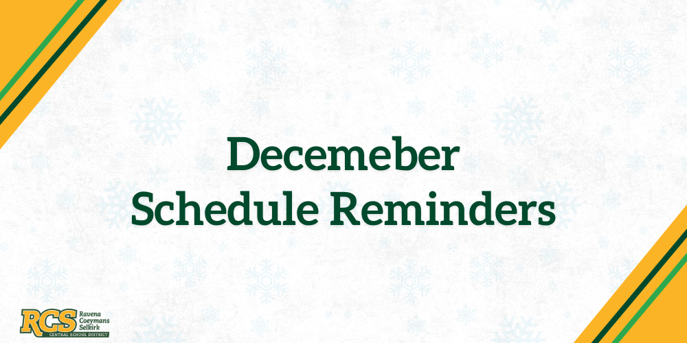 December Schedule Reminders