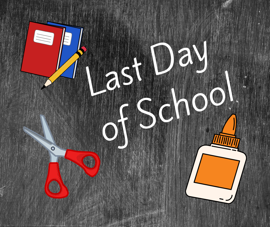 Last Day of School