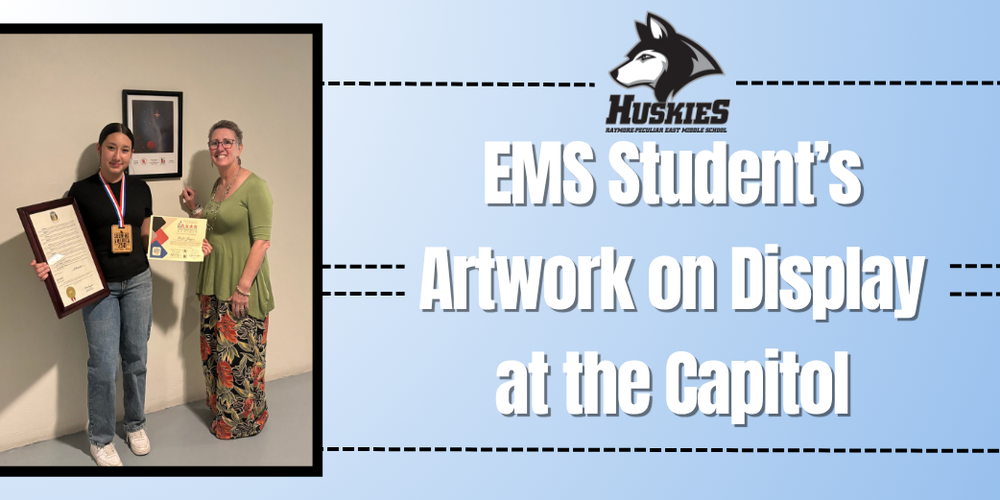 A blue graphic with the text "EMS Student's Artwork on Display at the Capitol" and a picture of a student holding certificates smiling with an adult woman.