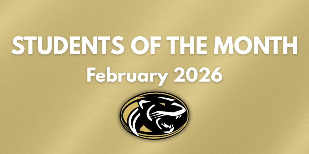 Gold background with white text that reads "Students of the Month for February 2026"