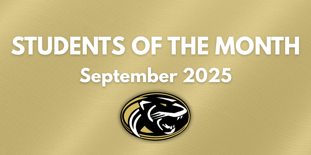 A gold backdrop with the words, "STUDENTS OF THE MONTH September 2025" in the center with a panther logo beneath the text