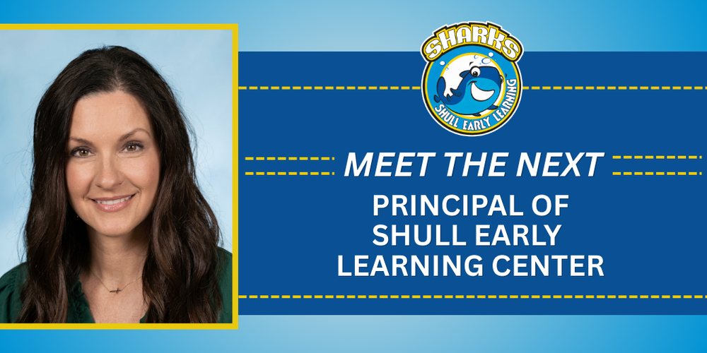 A blue and yellow image with the text, "Meet the Next Principal of Shull Early Learning Center" on the front