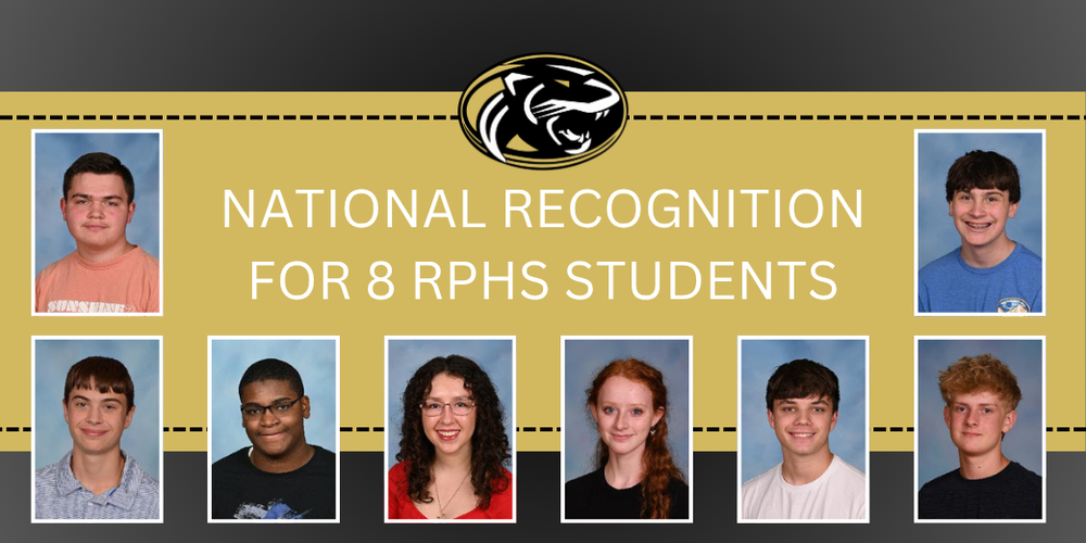 A black and gold graphic with 8 different student school pictures and text that reads, "National Recognition for 8 RPHS Students"