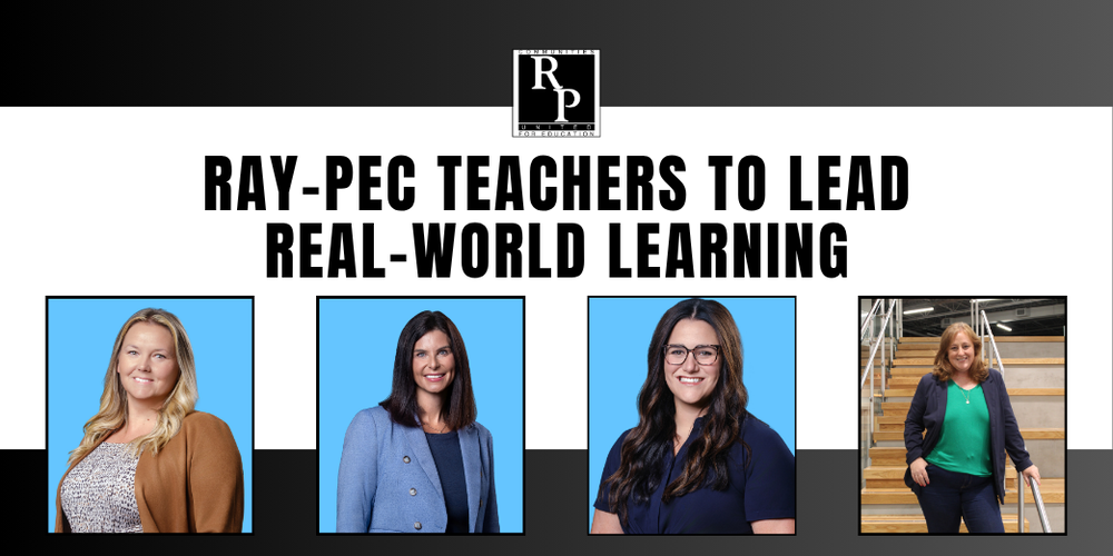 A graphic with four photos of women smiling with text that reads, "Ray-Pec Teachers to Lead Real-World Learning"
