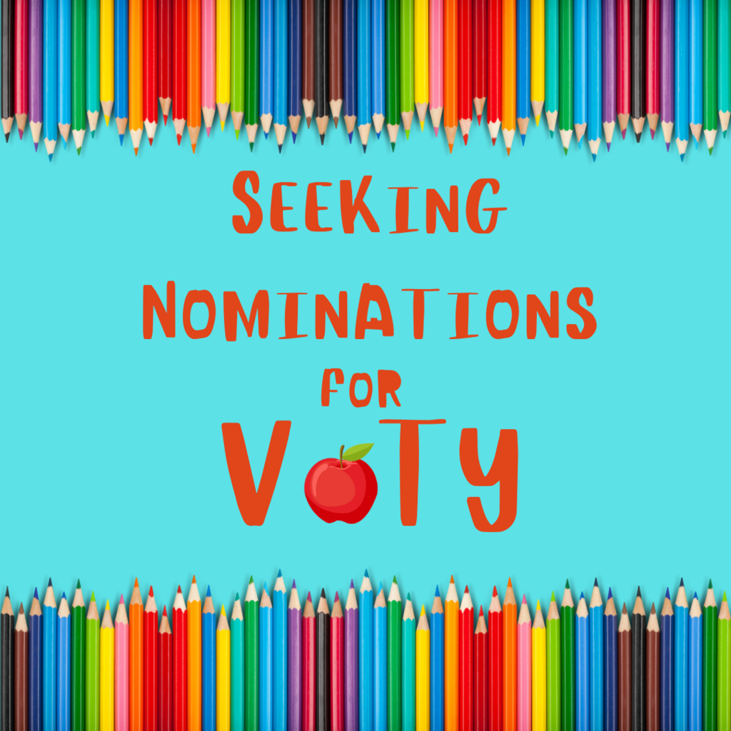 Teal background with colored pencils and the words: Seeking Nominations for VOTY