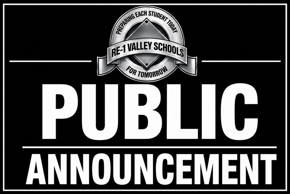 Black background graphic with the RE-1 Valley Schools logo centered at the top and large white text reading “Public Announcement.”