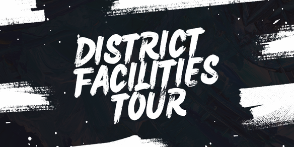 district facilities tour