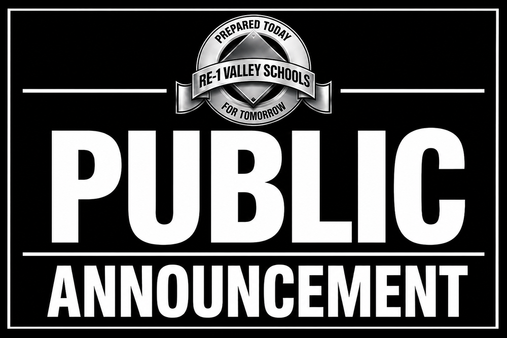 Black and white RE-1 Valley Schools graphic featuring the district logo with large text reading “Public Announcement.”