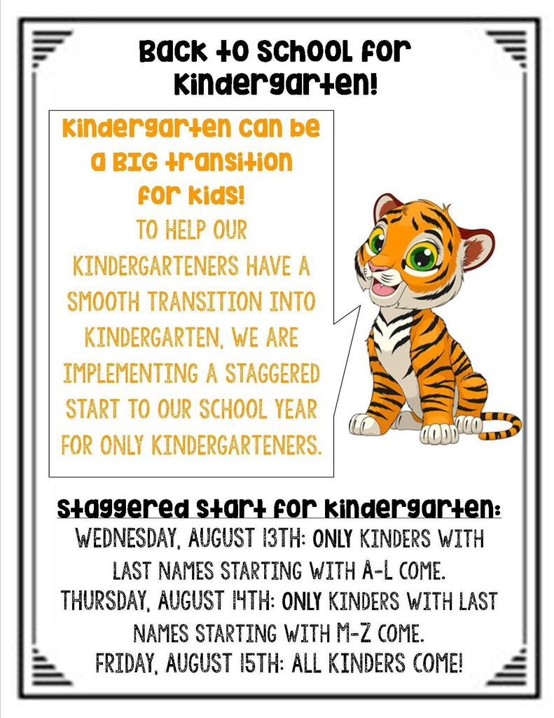 KINDERGARTNERS ONLY: Remember we are doing a soft start. A-L only attend Wednesday, M-Z only attend Thursday, and ALL kindergartners attend on Friday.