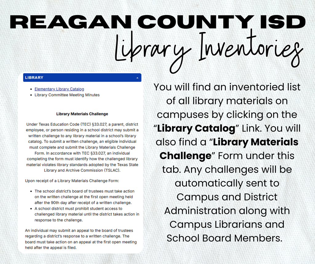 You will find an inventoried list of all library materials on campuses by clicking on the “Library Catalog” Link. You will also find a “Library Materials Challenge” Form under this tab. Any challenges will be automatically sent to Campus and District Administration along with Campus Librarians and School Board Members.  
