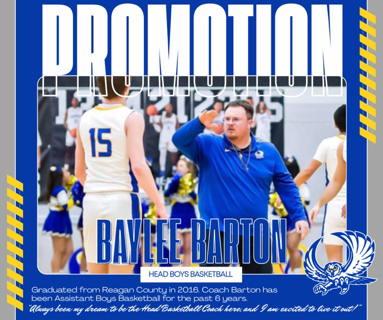 Baylee Barton Graduated from Reagan County in 2016.  Coach Barton has been assistant boys’ basketball for the past 6 years.  “Always been my dream to be the head basketball coach here, and am excited to live it out”